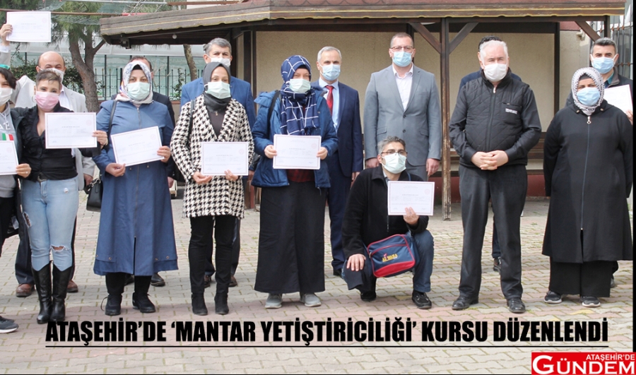 ATAŞEHİR’DE ‘MANTAR YETİŞTİRİCİLİĞİ’ KURSU DÜZENLENDİ ATAŞEHİR’DE ‘MANTAR YETİŞTİRİCİLİĞİ’ KURSU DÜZENLENDİ ATAŞEHİRDE GÜNDEM 7